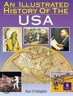 Illustrated History Of The Usa An Paper 9780582749214, Zo goed als nieuw, Verzenden