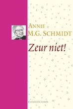 Zeur niet! / Pluche 9789038869636 Annie M.G. Schmidt, Boeken, Verzenden, Gelezen, Annie M.G. Schmidt