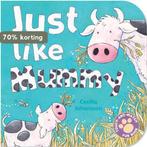 Just Like Mummy 9781845064839 Cecilia Johansson, Boeken, Verzenden, Gelezen, Cecilia Johansson