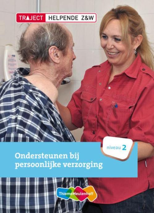 Ondersteunen bij persoonlijke verzorging / Niveau 2 /, Boeken, Schoolboeken, Gelezen, Verzenden