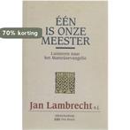 Een is onze meester / De Bijbel 9789061736820 J. Lambrecht, Verzenden, Zo goed als nieuw, J. Lambrecht