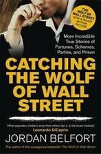 Catching the Wolf of Wall Street: more incredible true, Verzenden, Gelezen, Jordan Belfort