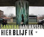 Hier blijf ik (9789023487753, Sanneke Van Hassel), Boeken, Verzenden, Nieuw