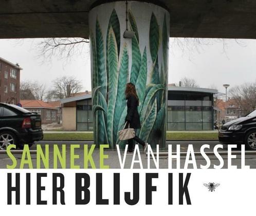 Hier blijf ik (9789023487753, Sanneke Van Hassel), Boeken, Romans, Nieuw, Verzenden