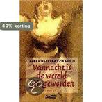 VANNACHT IS DE WERELD GEK GEWORDEN 9789025424732, Verzenden, Gelezen, Karel Glastra van Loon