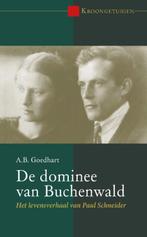 De dominee van Buchenwald 9789087182960 A.B. Goedhart, Boeken, Verzenden, Zo goed als nieuw, A.B. Goedhart