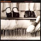 cd - Honeydogs - Heres Luck, Verzenden, Zo goed als nieuw
