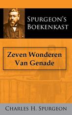Zeven Wonderen Van Genade 9789066592414 C.H. Spurgeon, Verzenden, Zo goed als nieuw, C.H. Spurgeon