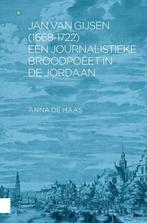 Jan van Gijsen (1668-1722), een journalistieke broodpoëet in, Verzenden, Gelezen, Anna de Haas