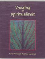 Voeding en spiritualiteit 9789020243673 Fons Delnooz, Boeken, Gelezen, Fons Delnooz, Patricia Martinot, Verzenden