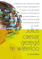 Julius Caeser gezegd te Waterloo 9789491361302, Boeken, Verzenden, Gelezen, Jesse Jeronimoon