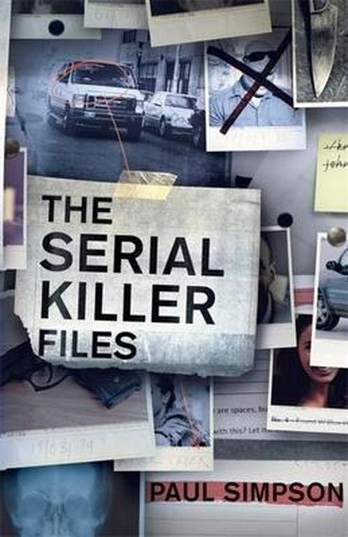 Serial Killer Files 9781472136749 Paul Simpson, Boeken, Overige Boeken, Gelezen, Verzenden