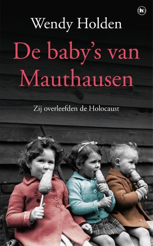 De babys van Mauthausen 9789044351446 Wendy Holden, Boeken, Literatuur, Gelezen, Verzenden