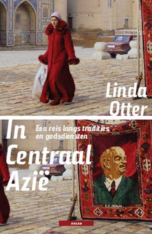 In Centraal-Azië 9789045007892 L. Otter, Boeken, Reisverhalen, Gelezen, Verzenden