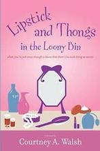 Lipstick and Thongs in the Loony Bin, Walsh, A.   ,,, Boeken, Zo goed als nieuw, Walsh, Courtney A., Verzenden