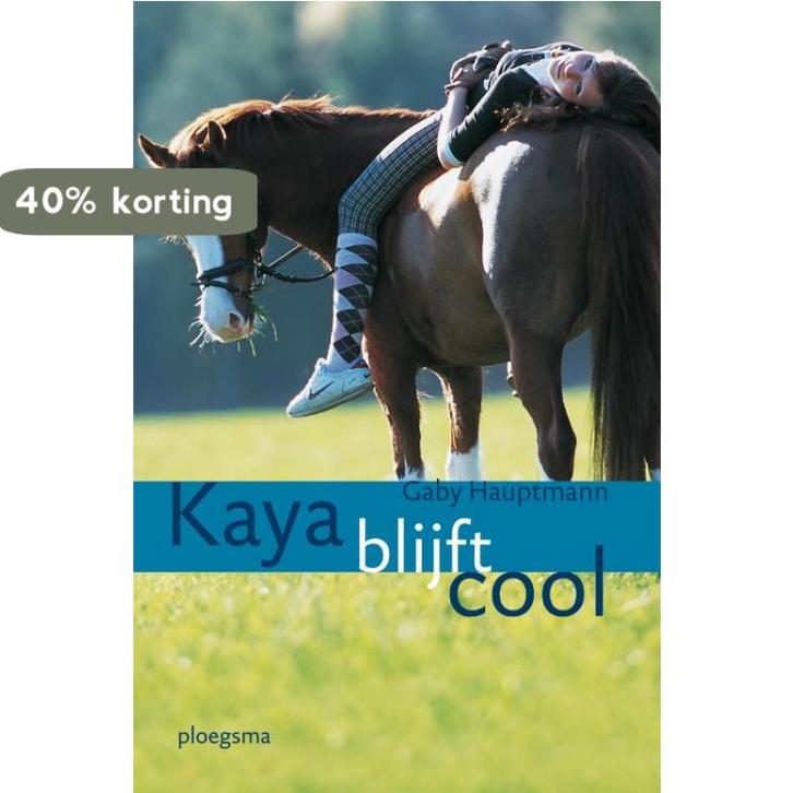 Kaya blijft cool / Kaya / 3 9789021670737 Gaby Hauptmann, Boeken, Kinderboeken | Jeugd | 10 tot 12 jaar, Gelezen, Verzenden