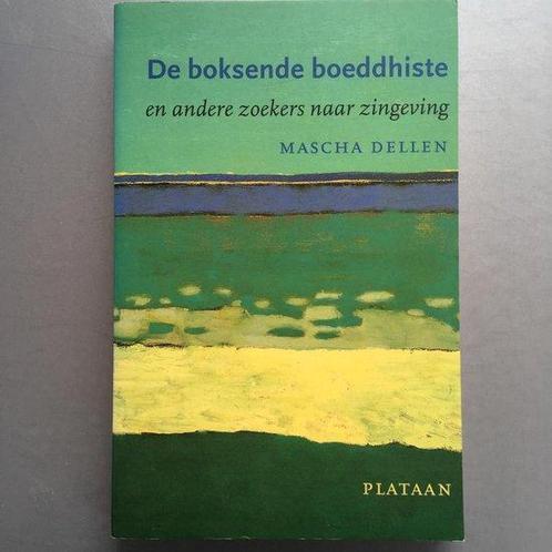 Boksende boeddhiste 9789058070111 Mascha Dellen, Boeken, Filosofie, Gelezen, Verzenden