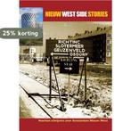 NIEUW WEST SIDE STORIES - Veertien schrijvers over Amsterdam, Boeken, Verzenden, Zo goed als nieuw