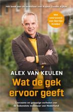 Wat de gek ervoor geeft | 9789402714296 | Alex van Keulen, Zo goed als nieuw, Alex van Keulen