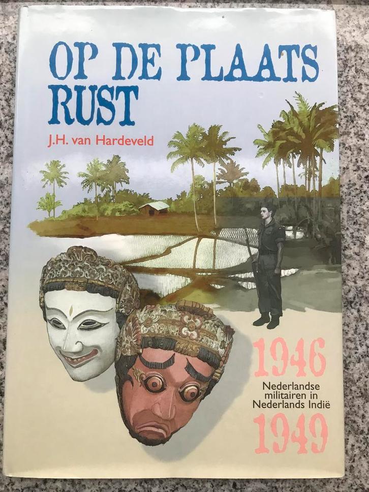 Op de plaats rust (Indië, Indonesië), Boeken, Geschiedenis | Vaderland, 20e eeuw of later, Gelezen, Verzenden
