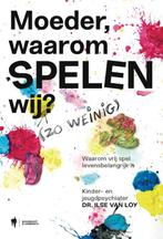 Moeder, waarom spelen wij (zo weinig)? 9789463935944, Verzenden, Zo goed als nieuw, Ilse Van Loy