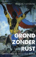 9789463387378 Grond zonder rust | Tweedehands, Boeken, Verzenden, Zo goed als nieuw, Marcel Catsburg