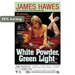 White Powder, Green Light 9780099442080 James Hawes, Boeken, Verzenden, Gelezen, James Hawes
