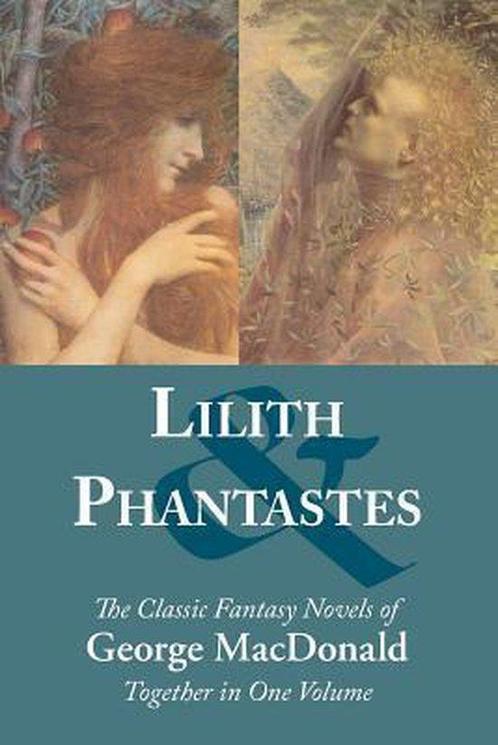 9781627300971 Lilith and Phantastes George Macdonald, Boeken, Studieboeken en Cursussen, Nieuw, Verzenden