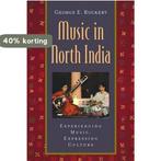 Music In North India 9780195139938 George E Ruckert, Boeken, Verzenden, Gelezen, George E Ruckert