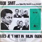 vinyl single 7 inch - Bob Smit - Lees Je t Niet In Mijn..., Verzenden, Zo goed als nieuw