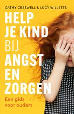 Help je kind bij angst en zorgen 9789057125928, Boeken, Verzenden, Zo goed als nieuw, Cathy Creswell