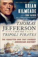 Thomas Jefferson and the Tripoli Pirates 9780143129431, Gelezen, Brian Kilmeade, Don Yaeger, Verzenden