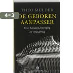 De geboren aanpasser / Olympus reeks 9789025431495 T. Mulder, Verzenden, Gelezen, T. Mulder