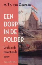 Dorp in de polder 9789035130975 A.Th. van Deursen, Verzenden, Gelezen, A.Th. van Deursen