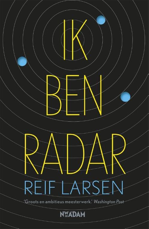 Ik ben Radar 9789046819753 Reif Larsen, Boeken, Romans, Gelezen, Verzenden