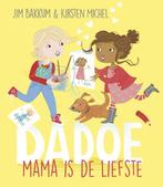 Dadoe  -   Mama is de liefste 9789025874452 Jim Bakkum, Gelezen, Jim Bakkum, Kirsten Michel, Verzenden