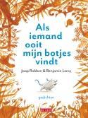 Als iemand ooit mijn botjes vindt 9789044524215 Jaap Robben, Verzenden, Zo goed als nieuw, Jaap Robben