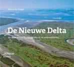 De Nieuwe Delta 9789490322731 Bianca de Vlieger, Boeken, Verzenden, Zo goed als nieuw, Bianca de Vlieger