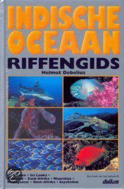 Indische Oceaan riffengids 9789070206727 H. Debelius, Boeken, Hobby en Vrije tijd, Zo goed als nieuw, Verzenden