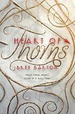 Heart of Thorns 9780062447685 Bree Barton, Verzenden, Zo goed als nieuw, Bree Barton