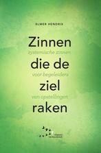 Zinnen die de ziel raken 9789492331380 Elmer Hendrix, Verzenden, Zo goed als nieuw, Elmer Hendrix
