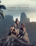 Homage to Humanity 9789083083230 Jimmy Nelson, Boeken, Verzenden, Zo goed als nieuw, Jimmy Nelson