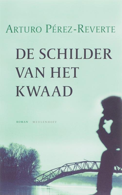 De schilder van het kwaad 9789029078290 A. Perez-Reverte, Boeken, Romans, Zo goed als nieuw, Verzenden