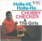 vinyl single 7 inch - Chubby Checker - Holla-Hi, Holla-Ho, Zo goed als nieuw, Verzenden