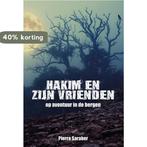 Hakim en zijn vrienden 9789089546173 Pierre Saraber, Verzenden, Gelezen, Pierre Saraber