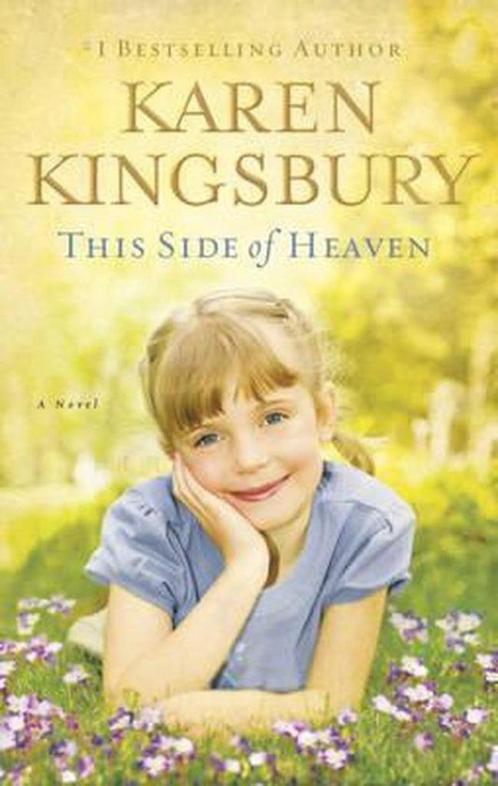 This Side of Heaven 9781599956787 Karen Kingsbury, Boeken, Taal | Engels, Zo goed als nieuw, Verzenden