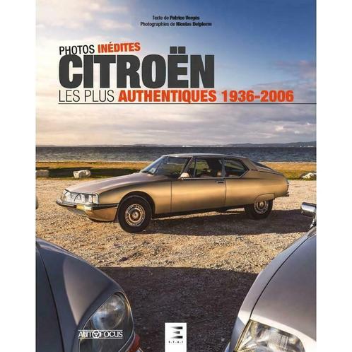 Citroën Les Plus Authentiques 1936-2006, Boeken, Auto's | Boeken, Citroën, Nieuw, Verzenden