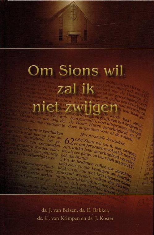 Belzen, Ds. J. van (e.a.)-Om Sions wil zal ik niet zwijgen, Boeken, Overige Boeken, Nieuw, Verzenden