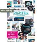 Dichtbij / Time to momo 9789057678868 Femke Dam, Boeken, Reisgidsen, Verzenden, Zo goed als nieuw, Femke Dam