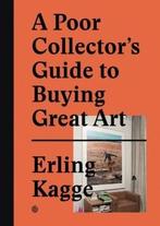 A poor collectors guide to buying great art 9783899555790, Verzenden, Gelezen, Erling Kagge